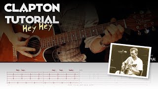 Tutorial: Hey Hey by Eric Clapton