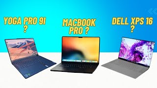 XPS 16 vs MacBook Pro 16 vs... Wait, Is Yoga Pro 9i 16 the New King?