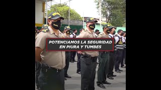 Mininter comprometido con el fortalecimiento de la PNP en Piura y Tumbes