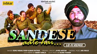 Sandese Aate Hai - Lo-Fi Video | Border | Sunny Deol, Suniel Shetty | #best Patriotic Hindi Song