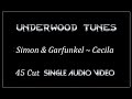 Simon & Garfunkel ~ Cecila ~ 1970 ~ Single Audio Video