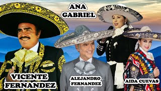 Rancheras Inmortal - Vicente Fernandez, Ana Gabriel, Alejandro Fernandez, Aida C