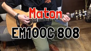 【TC楽器】Maton EM100C 808【商品紹介】