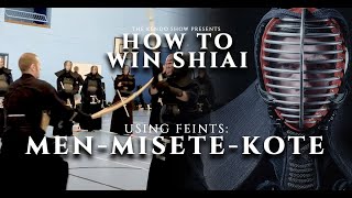 [SEMINAR: HOW TO WIN SHIAI] - Men-Misete-Kote (Using Feints)