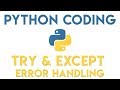 Python Tutorial - Try & Except Error Handling