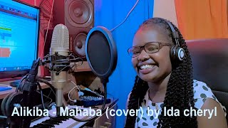 Alikiba - Mahaba (Cover) by Ida cheryl