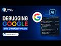 Debugging Google with Chrome DevTools AI (English Level: B1)