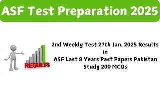 2nd Weekly Test Result 27th Jan, 2025 held in ASF Last 8 Years Pakistan Study Past Papers 200 MCQs