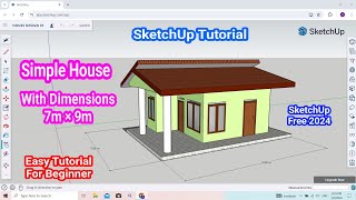 SketchUp Tutorial - Build Simple House With Dimensions 7×9 (meters) || Easy Tutorial