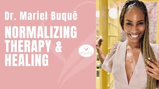Normalizing Therapy & Healing with Dr. Mariel Buqué | Koya Webb