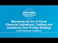 Mastering the Art of FinOps: Crafting and Sustaining Your FinOps Strategy - Daniel Eisenberg