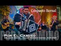 El Camino | Conjunto Bernal | Valley Worship Center