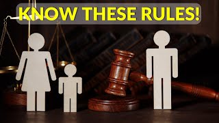 The 9 "Rules" of Child Custody Court