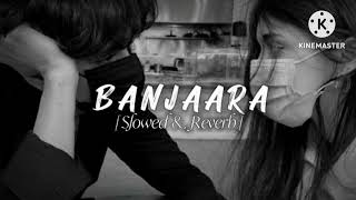 Banjaara {slowed+reverb}lofi song ❤ @tseries #banjaara #banjaarasong #lofimusic