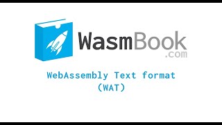 WebAssembly Text format (WAT) introduction tutorial