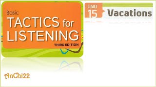 Unit 15 Vacations - Tactics For Listening Basic