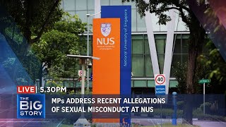 Re-Align Framework pros, cons | Parliament raises alleged sexual misconduct at NUS | THE BIG STORY