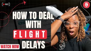 How to Handle Flight Delays Like a Pro Traveler | Flight Compensation Tips & Travel Hacks