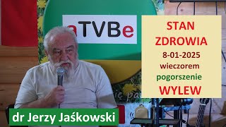 dr Jerzy Jaśkowski stan zdrowia 8 01 2025 wieczorem, udar - wylew  Andy Choiński i Jan Jaśkowski