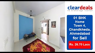 1 BHK Apartment for Sell in Home Town 4, Chandkheda, Amedabad at No Brokerage – Cleardeals