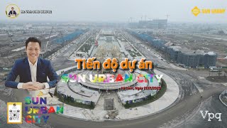 Tiến độ dự án Sun Urban City Hà Nam ngày 22/2/2025