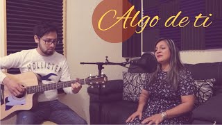 Algo de ti - Jose A. Olivar | Adela Padilla (cover) | cantos marianos