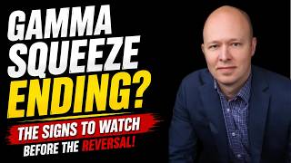 How to Spot the END of a Gamma Squeeze Before the Crash Happens