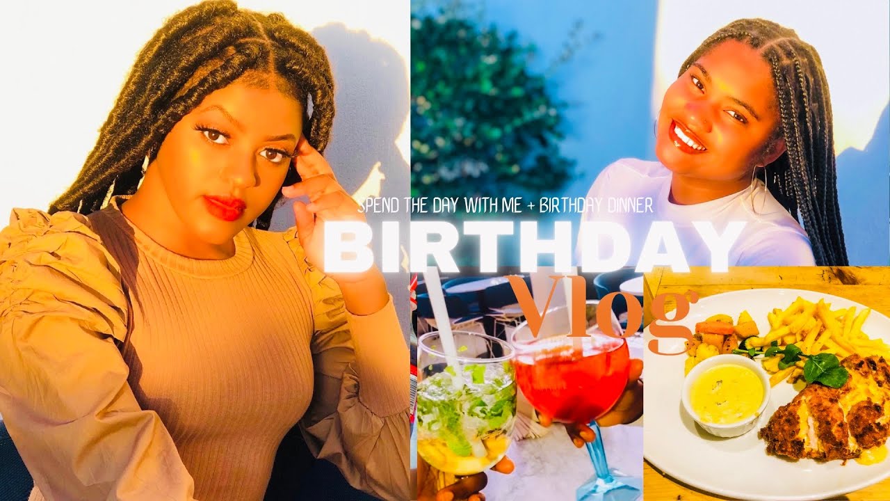 23RD BIRTHDAY VLOG| SPEND THE DAY WITH ME| NAMIBIAN YOUTUBER - YouTube