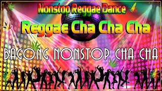 Bagong Nonstop Cha Cha 2023 🐛 New Best Reggae Cha Cha Disco Medley 2023 🐛 Reggae Music Mix