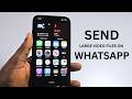 How to Send Large Video Files on WhatsApp