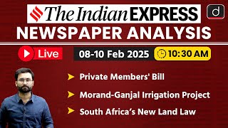 LIVE Newspaper Analysis | 08-10 Feb 2025 | The Indian Express | Drishti IAS English