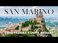 Viaggio a San Marino: Guida completa su Cosa Vedere e Dove andare, Itinerario e Consigli