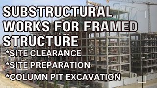 MEASUREMENTS OF SUBSTRUCTURAL WORK FOR A FRAMED BUILDING | SITE CLEARANCE, SITE PREP, COLUMN PIT EXC