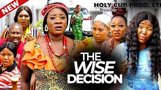 THE WISE DECISION (FULL MOVIE) - MERCY JOHNSON, EKENE UMENWA, 2024 NIGERIAN NOLLYWOOD FULL MOVIE