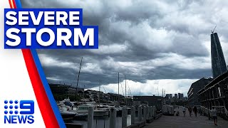 Severe storm warning issued for Sydney | 9 News Australia