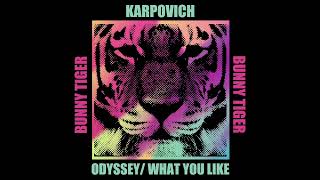 Karpovich - ODYSSEY (Dub Mix) [OUT NOW]