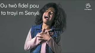 Ou twò fidèl pou mwen Senyè pou ta trayi m(lyrics ) musique évangélique