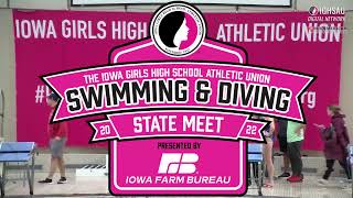 2022 IGHSAU Girls State Swimming \u0026 Diving Meet: Diving