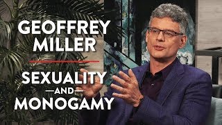 Sexuality and the Future of Monogamy (Pt. 1) | Geoffrey Miller | ACADEMIA | Rubin Report