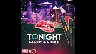 Big Martian - Tonight (ft. June B) (Official Audio) [prod. Burak Lüle]