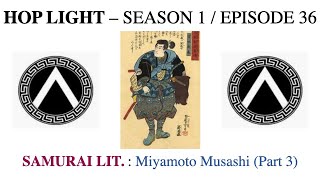 SAMURAI LIT: Miyamoto Musashi (Part 3)