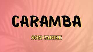 Caramba - Son Caribe | Lyric Video