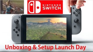 Nintendo Switch Unboxing First Impressions & How to Setup