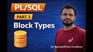 PL/SQL Tutorial 3 | PLSQL Block Types in Oracle Database | By BaizeedRony Academy