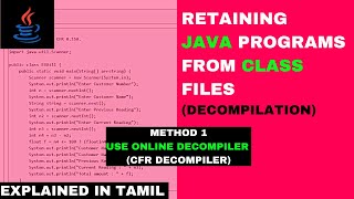 Converting .class files back to Java Programs | Method #1 (CFR Decompiler) | Tamil | Code Screens