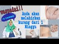 waspadai! 6 Tanda melahirkan kurang 1 Minggu||kapan harus ke RS?