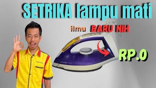 ILMU BARU NIH....❗❗CARA MENGATASI SETRIKA YANG LAMPU MATI