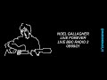 noel gallagher live forever live bbc radio 2 08 09 21