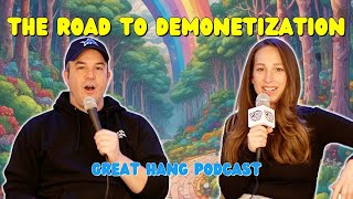 The Road To Demonetization | Great Hang Podcast