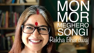 Mon Mor Megher - Rekha Bhardwaj | Sourendro Soumyojit